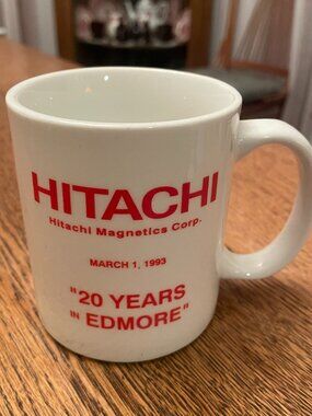 Hitachi March 1, 1993 20 Years in Edmore Commemorative Coffee Cup Mug 11 ounces